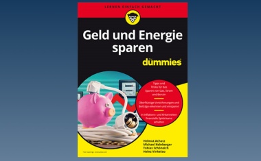 Geld und Energie sparen: So machen Sie es richtig