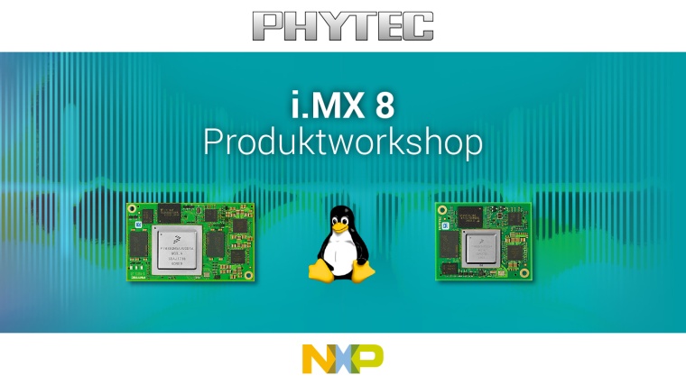 Phytec-Schulungen im Herbst 2018: i.MX 8 Produktworkshops und Linux für die...