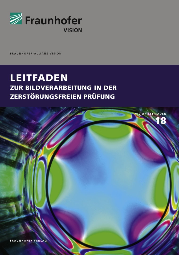 Leitfaden zur zerstörungsfreien Prüfung mit Bildverarbeitung