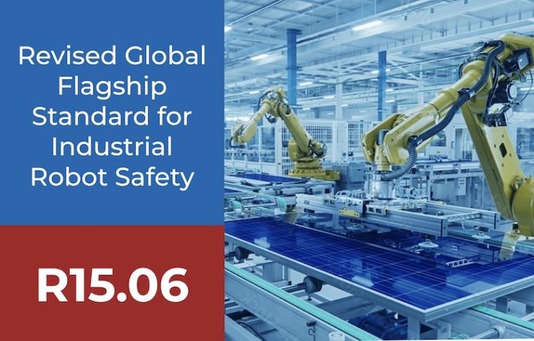 ANSI and A3 publish revised R15.06 industrial robot safety standard